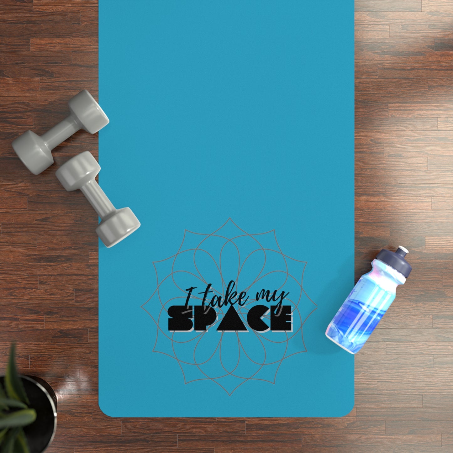 "I Take My Space" Rubber Yoga Mat