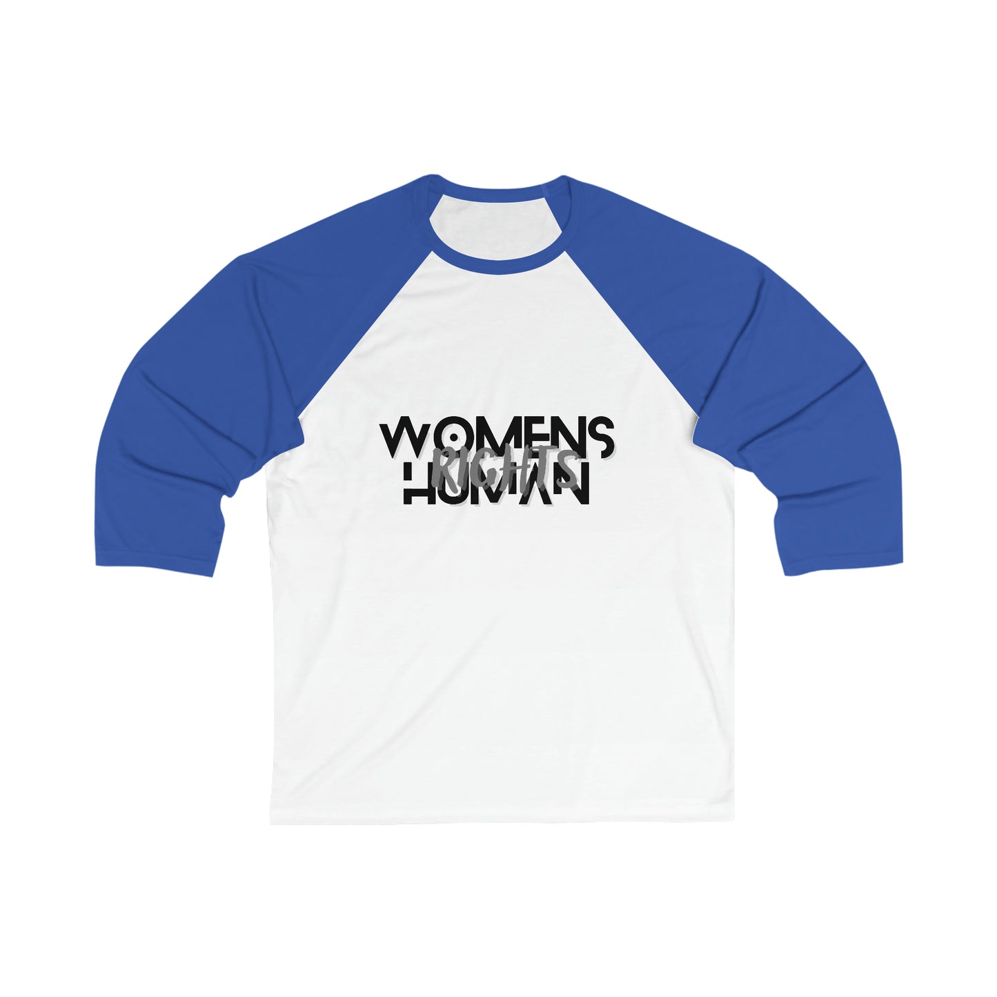 "Women's Rights are Human Rights" Unisex 3\4 Sleeve Baseball Tee