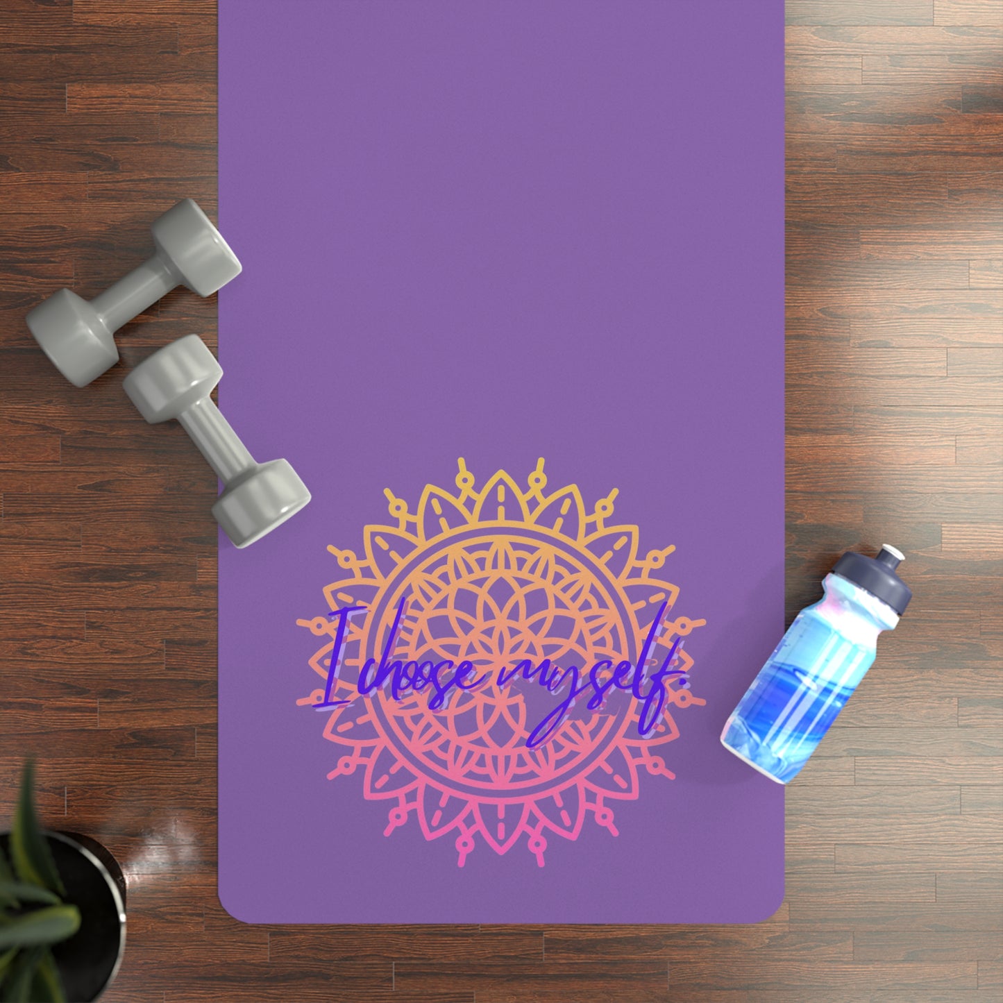 "I Choose Myself"  Rubber Yoga Mat