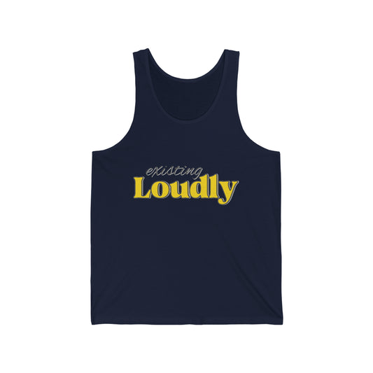 "Existing Loudly" Jersey Tank