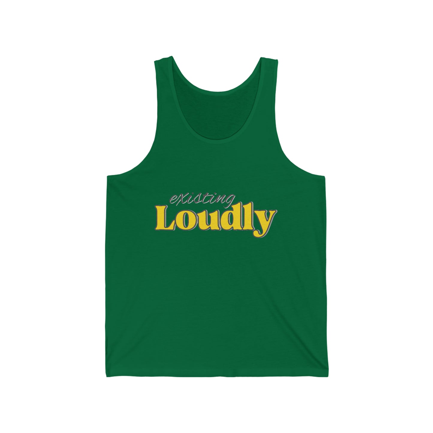 "Existing Loudly" Jersey Tank