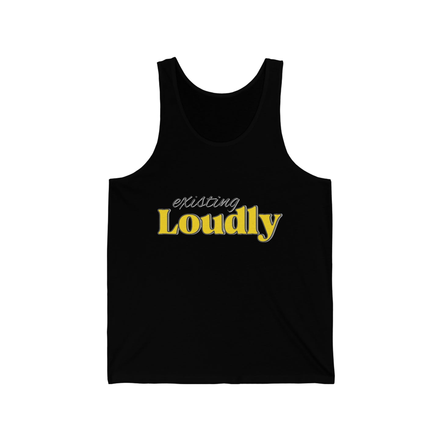 "Existing Loudly" Jersey Tank