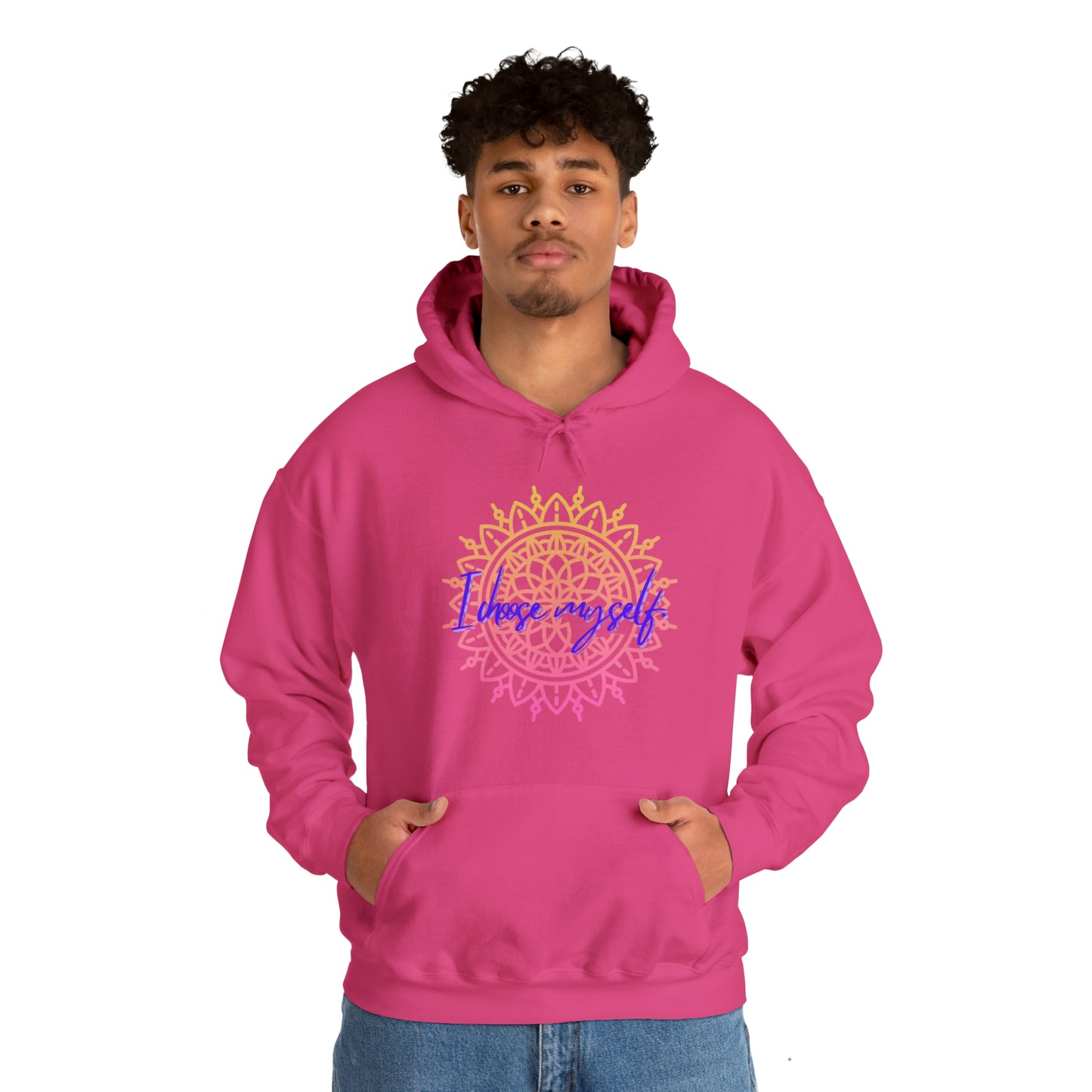 "I choose myself" Hooded Sweatshirt