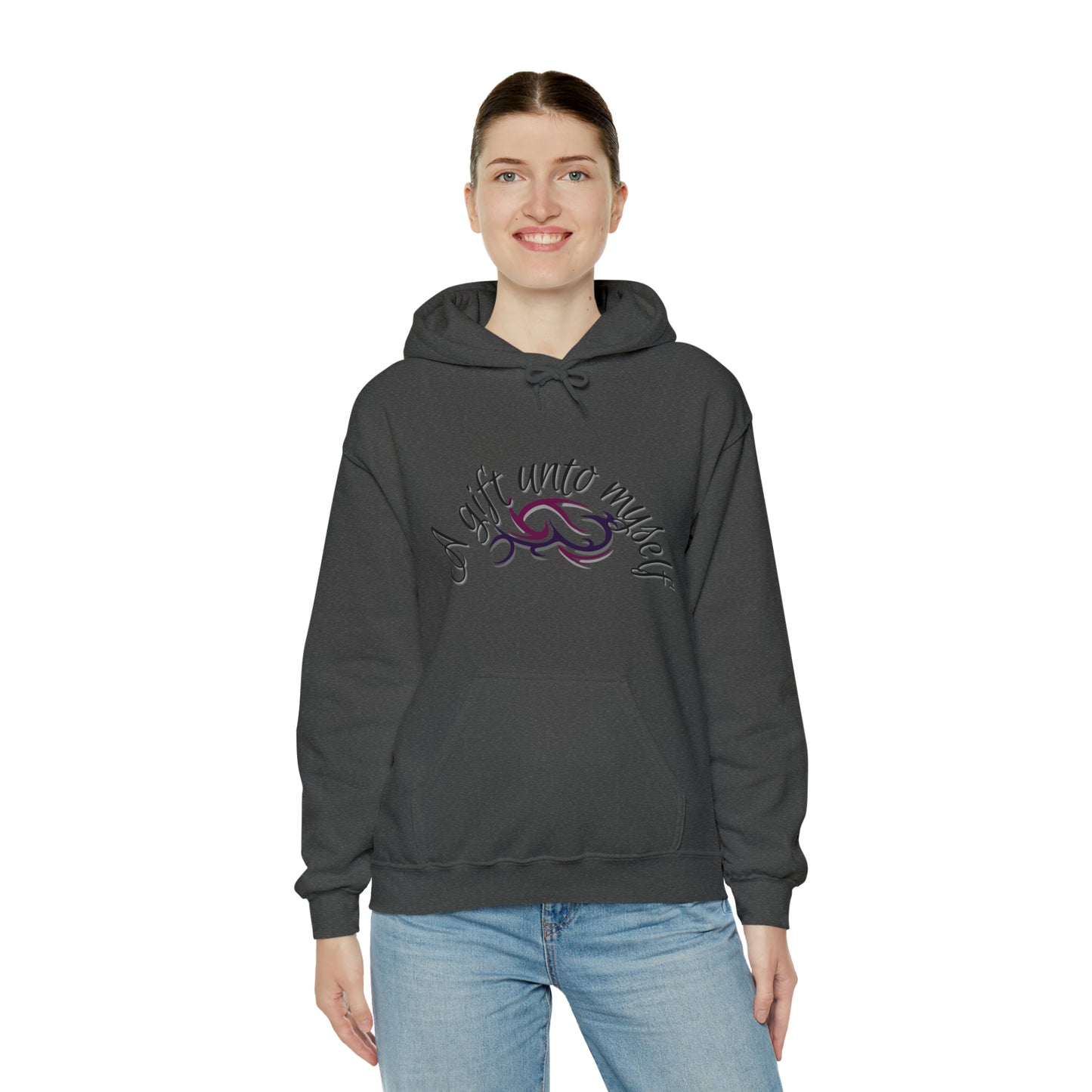 "A Gift Unto Myself" Hooded Sweatshirt