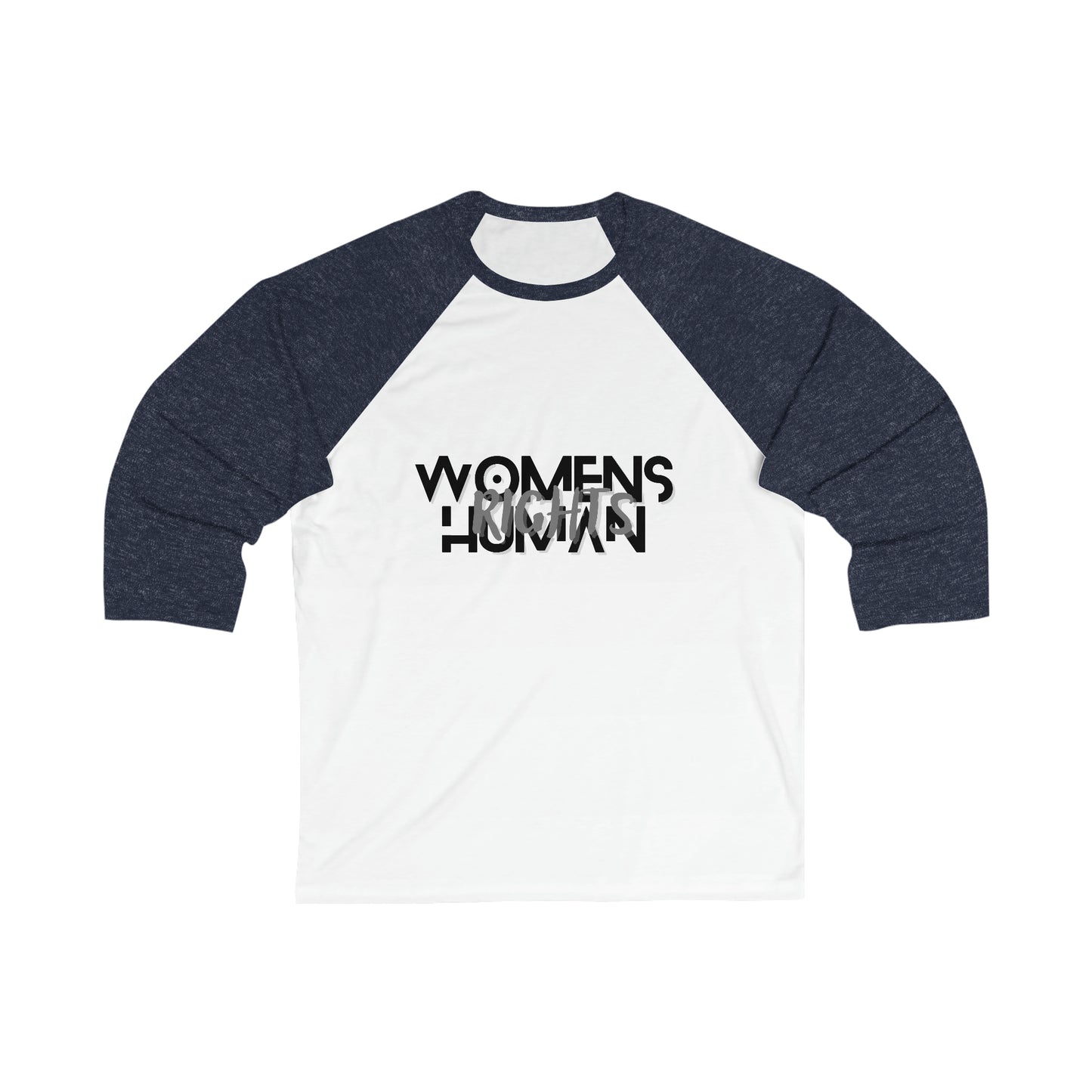 "Women's Rights are Human Rights" Unisex 3\4 Sleeve Baseball Tee