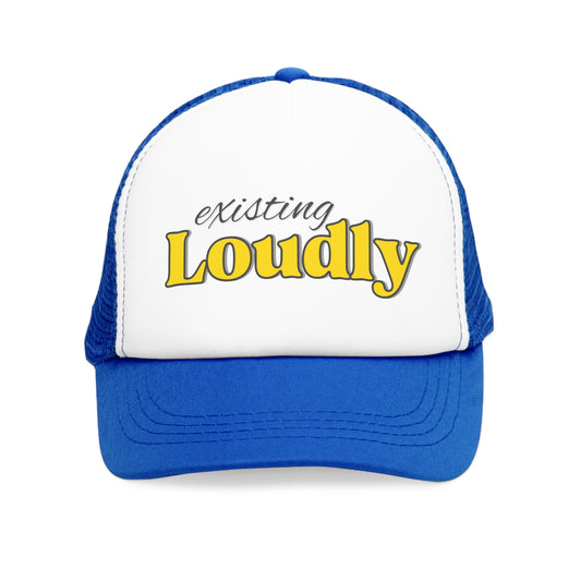 "Existing Loudly" "  Mesh Cap