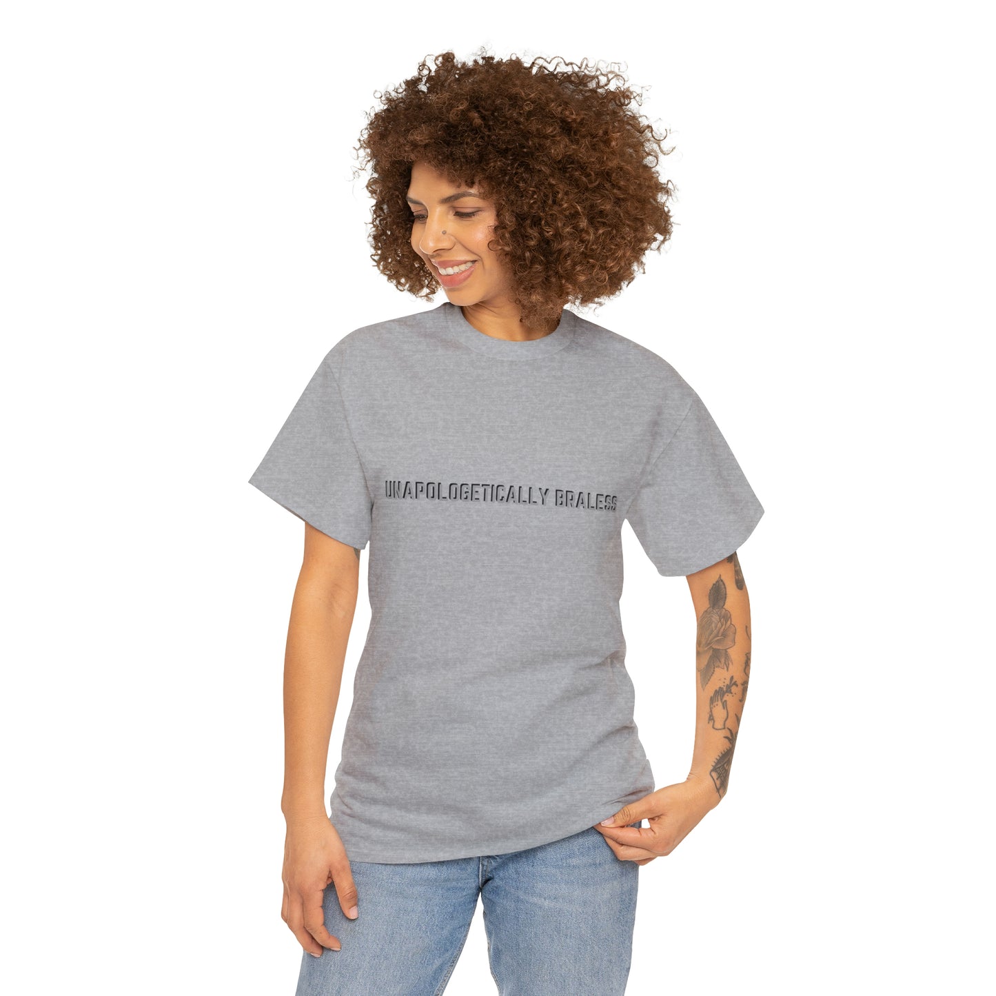 Unapologetically Braless" Heavy Cotton Tee