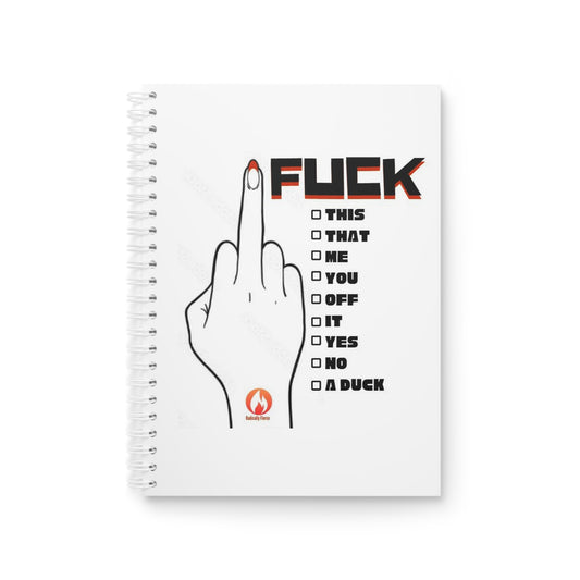"F*CK" This Spiral Notebook