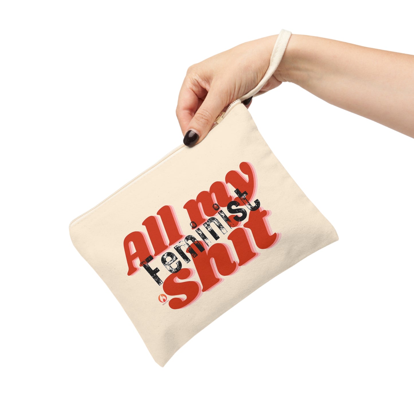 "All My Feminist Shit" Accessory Zipper Pouch