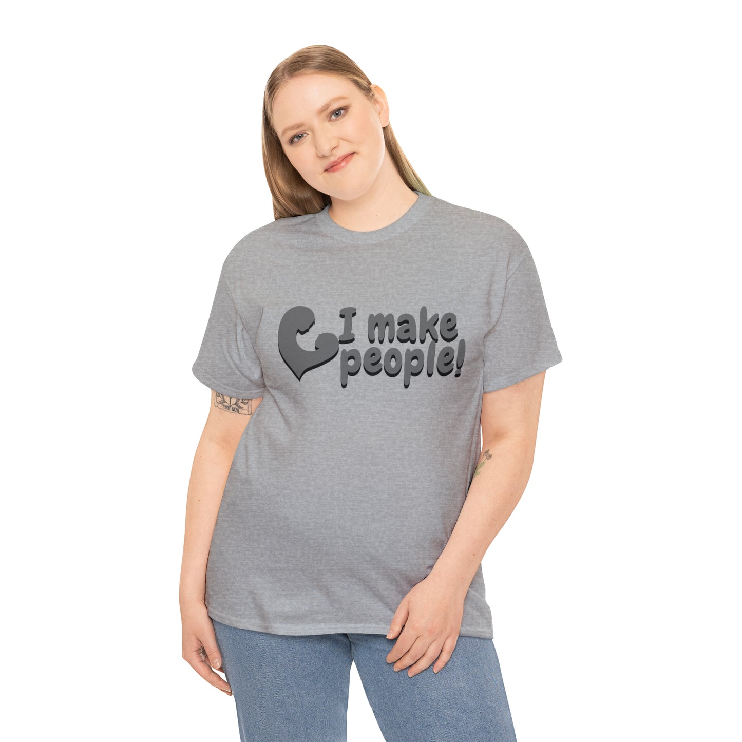 "I Make People!" Heavy Cotton Tee