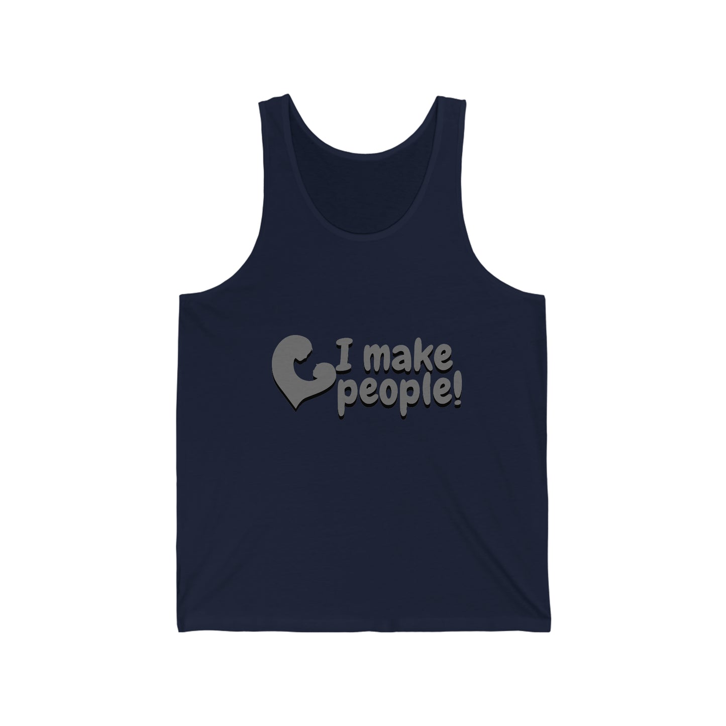 "I Make People!" Jersey Tank