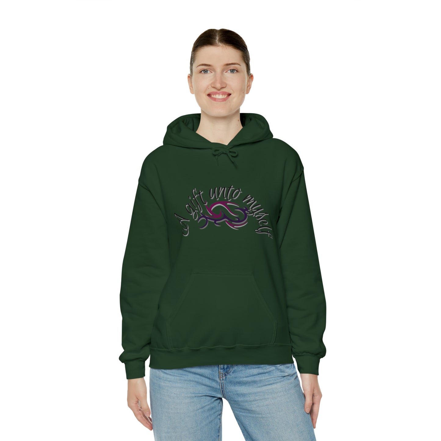 "A Gift Unto Myself" Hooded Sweatshirt