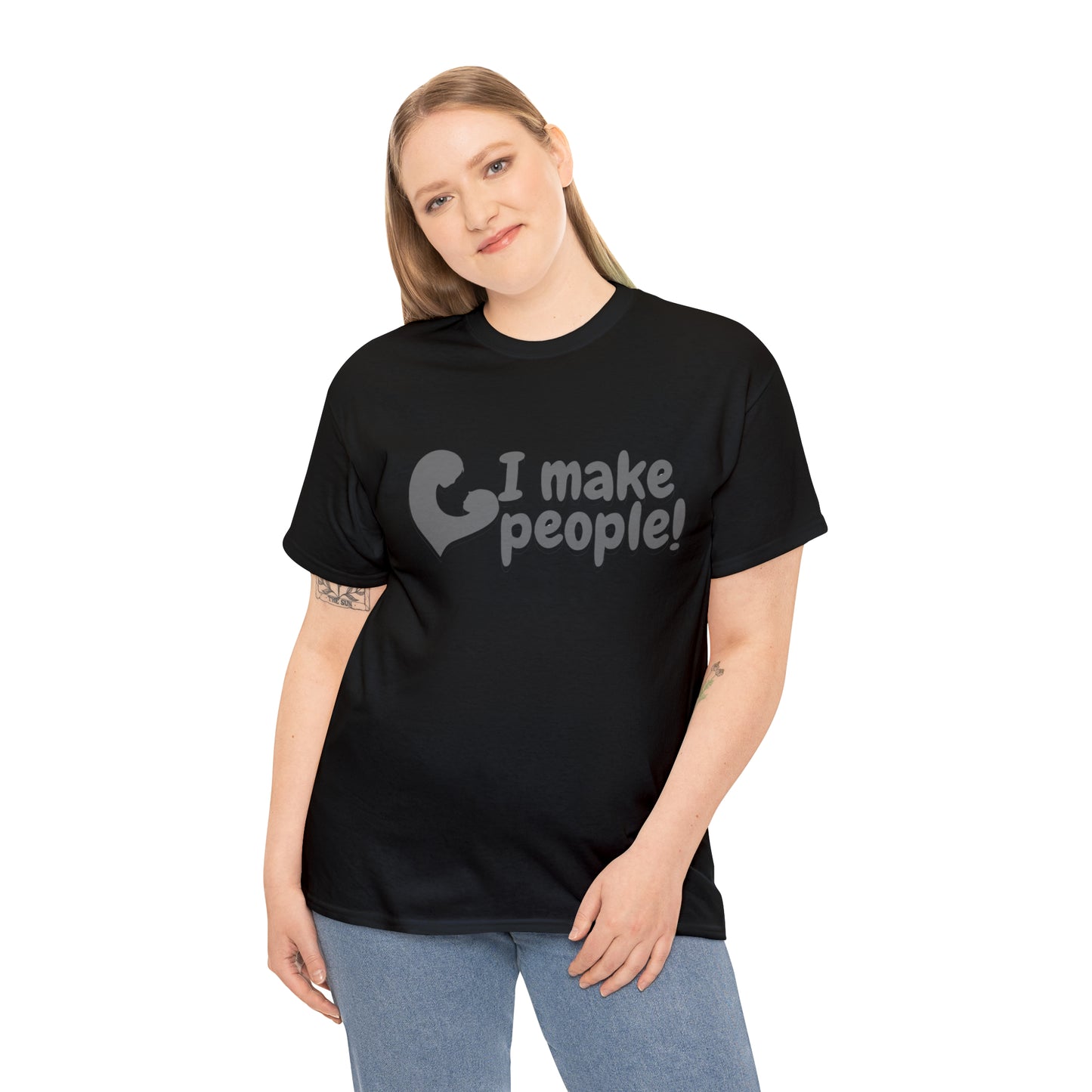 "I Make People!" Heavy Cotton Tee