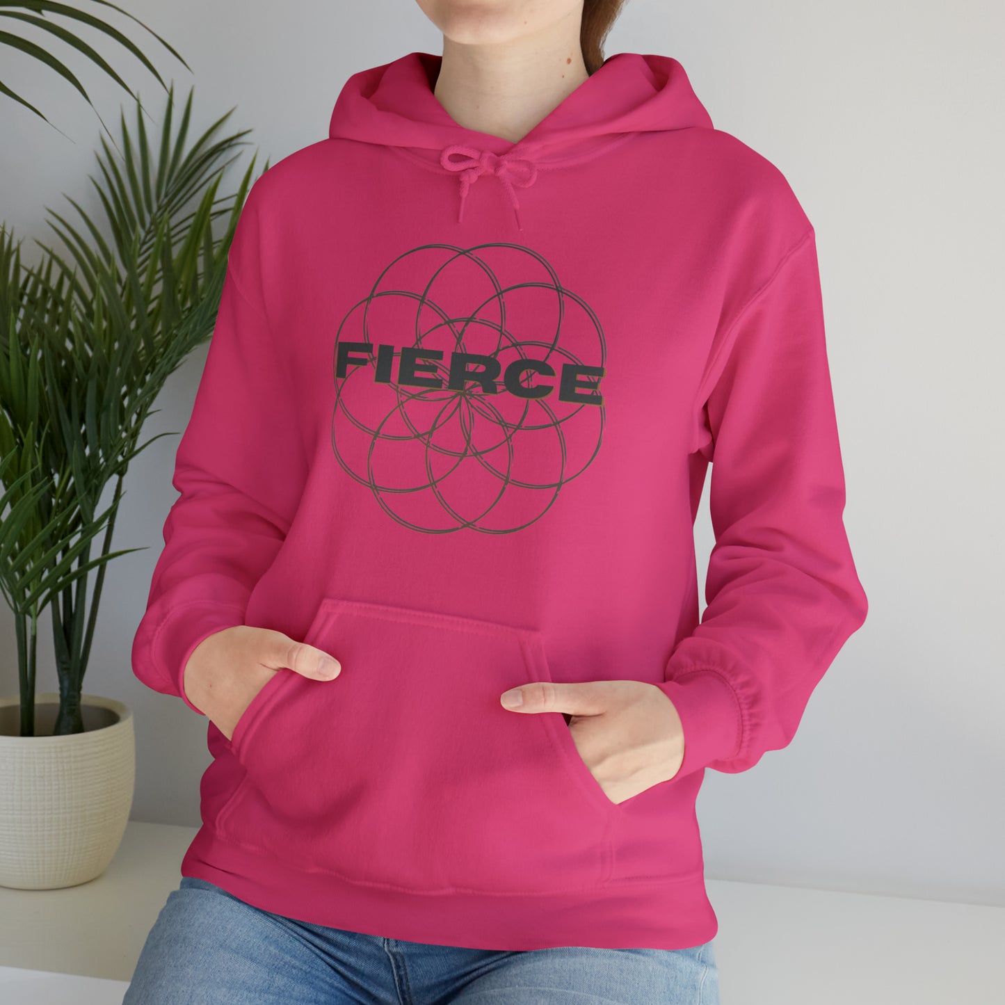 "Fierce" Hooded Sweatshirt