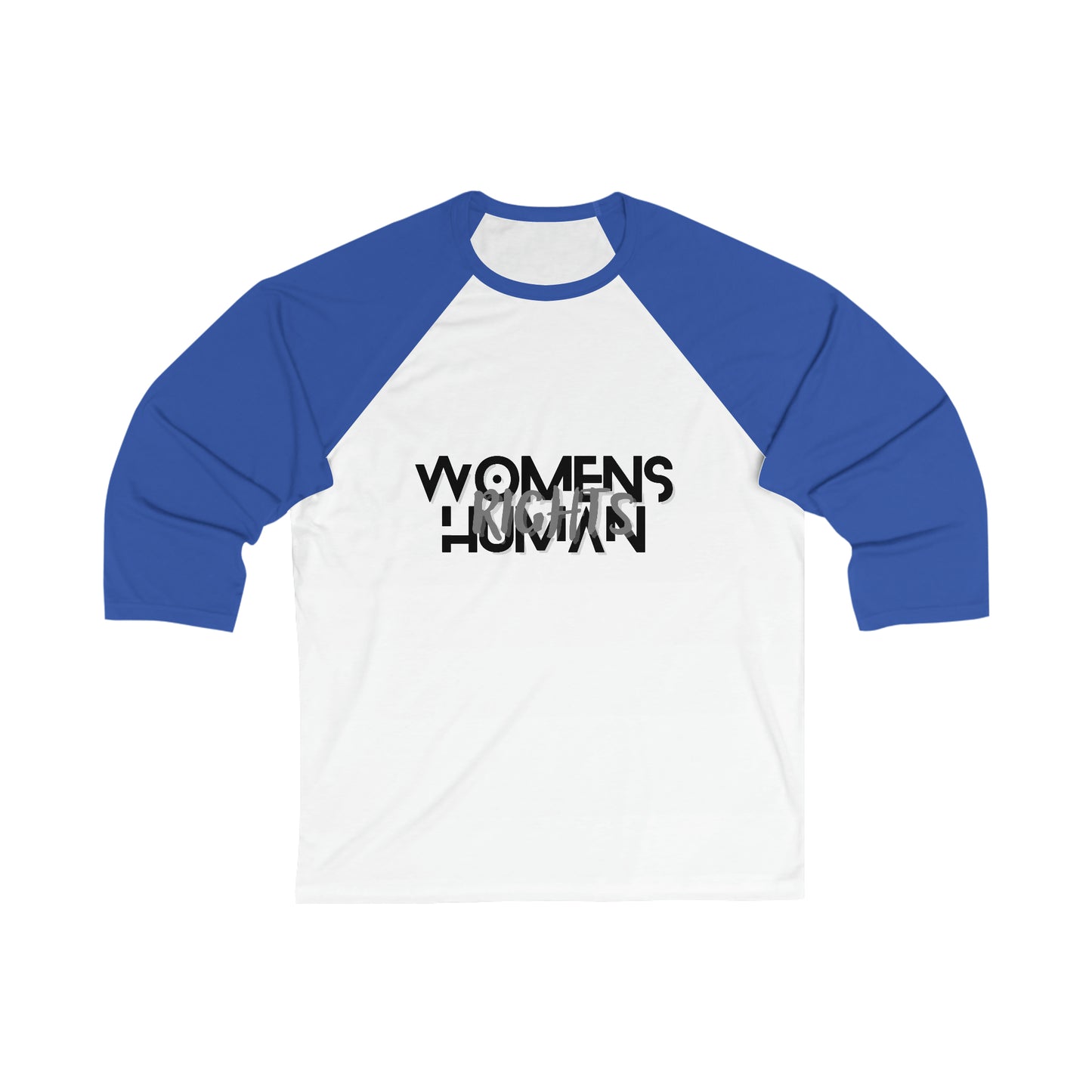 "Women's Rights are Human Rights" Unisex 3\4 Sleeve Baseball Tee