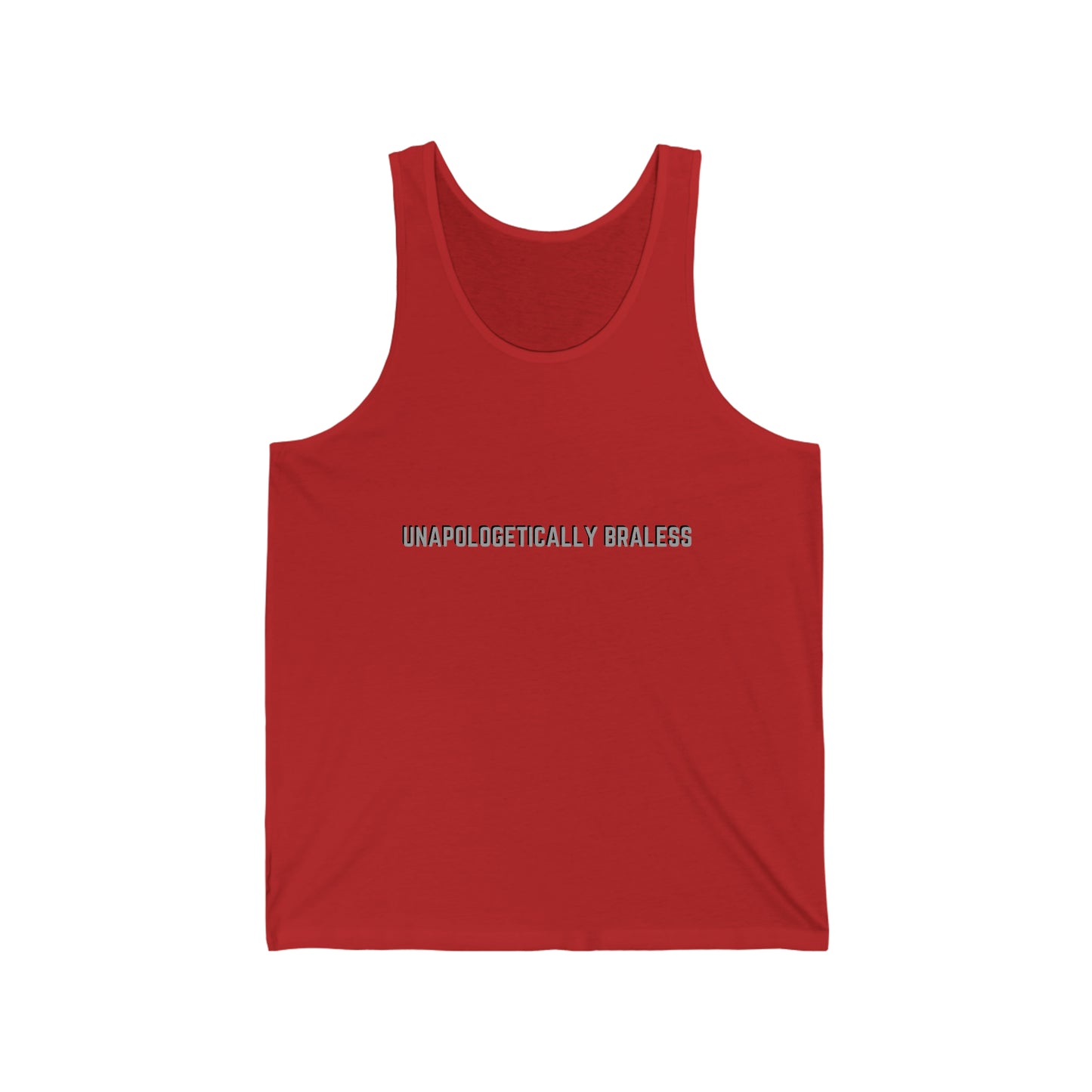 "Unapologetically Braless" Jersey Tank