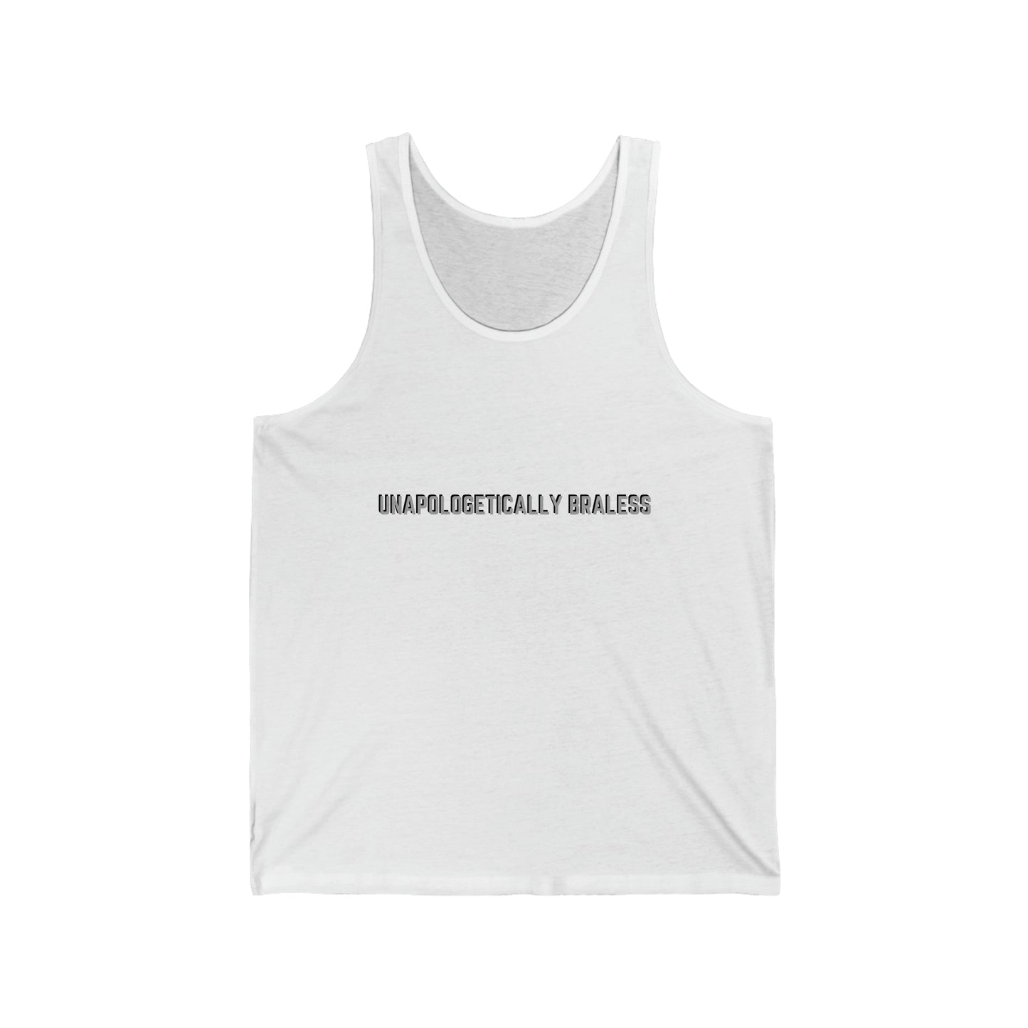 "Unapologetically Braless" Jersey Tank